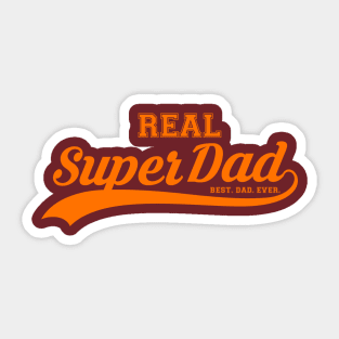 Real Super Dad. The Best Dad Ever Sticker